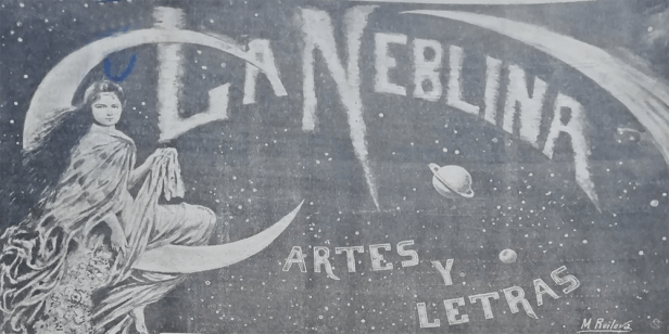 La Neblina: Artes y Letras (Lima,&nbsp;1896-1897)