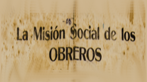 «La Misión Social de los Obreros» por Abraham Valdelomar ([Chiclayo],&nbsp;1918)