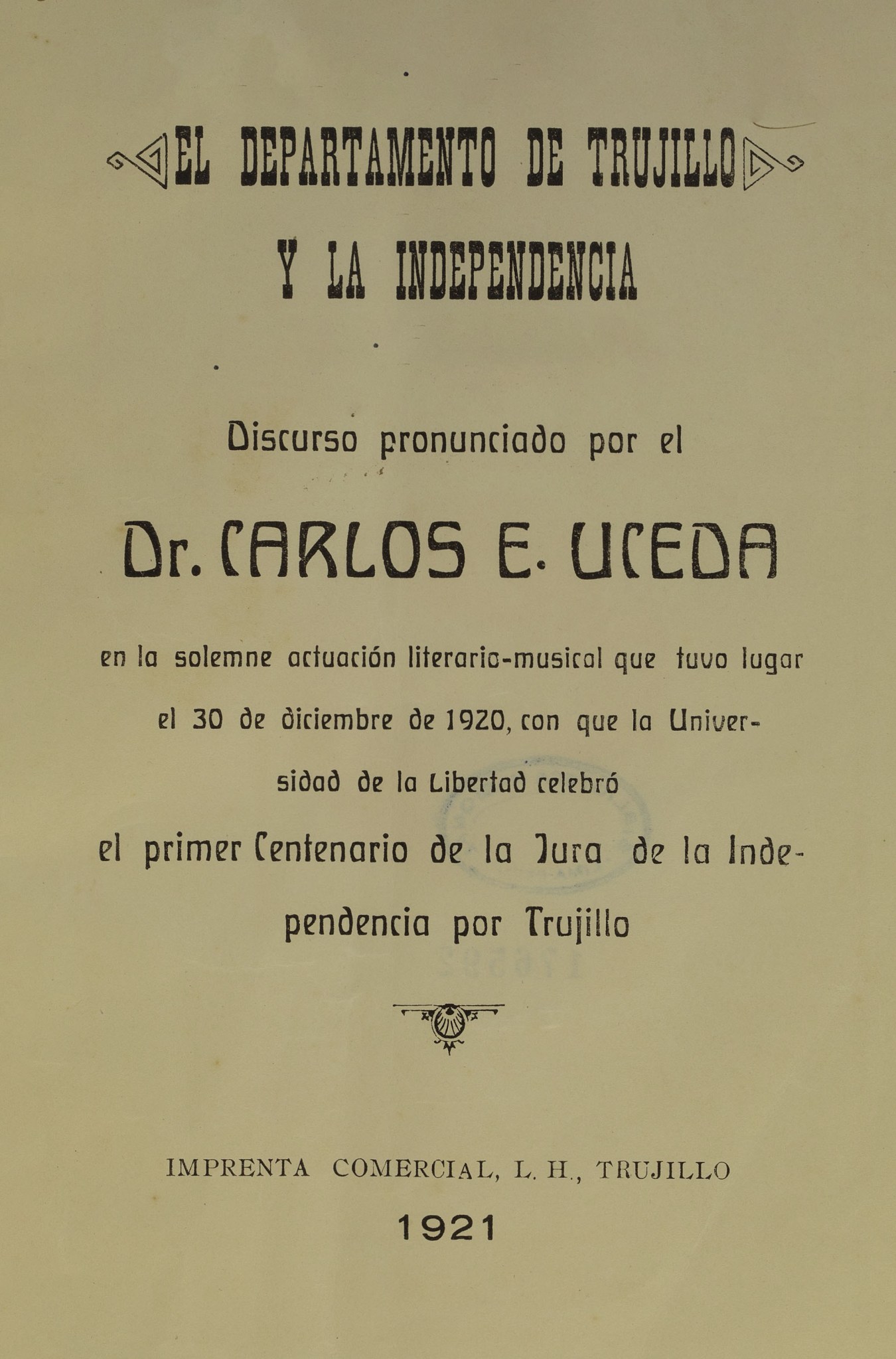 «El departamento de Trujillo y la Independencia» por Carlos E. Uceda ...