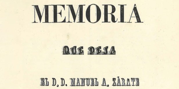 «Memoria que deja el D. D. Manuel A. Zárate a su sucesor en al Prefectura del Departamento» por Manuel Antonio Zárate (Cuzco,&nbsp;1870)