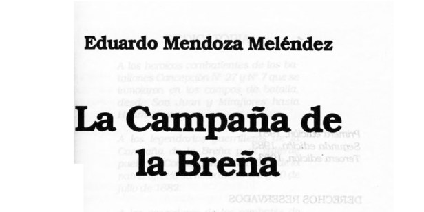 «La Campaña de la Breña» por Eduardo Mendoza Meléndez (Lima, 1993, 2&nbsp;vols.)