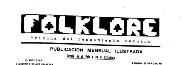 Folklore: Tribuna del Pensamiento Peruano (Lima,&nbsp;1942-1952)